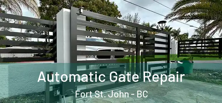 Automatic Gate Repair Fort St. John - BC