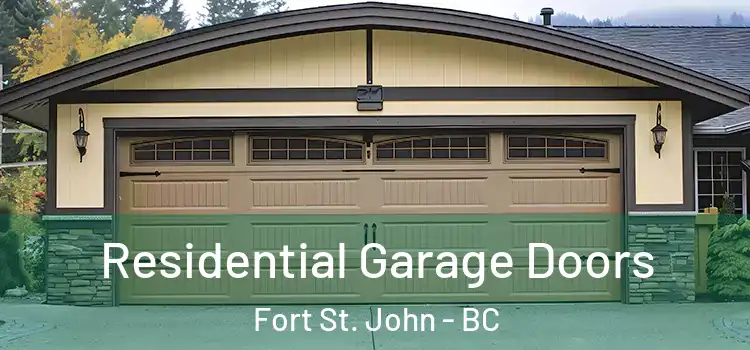  Residential Garage Doors Fort St. John - BC