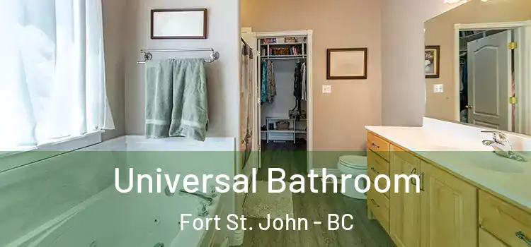 Universal Bathroom Fort St. John - BC